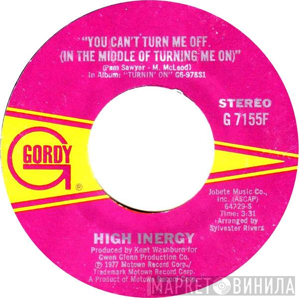  High Inergy  - You Can't Turn Me Off (In The Middle Of Turning Me On)