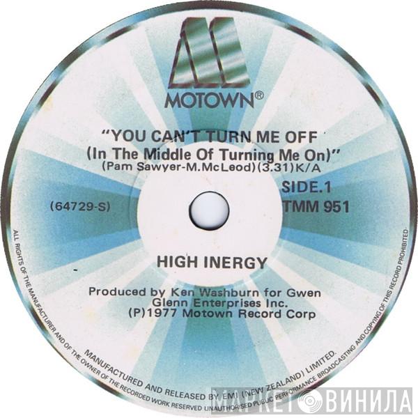  High Inergy  - You Can't Turn Me Off (In The Middle Of Turning Me On)