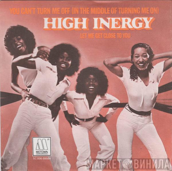  High Inergy  - You Can't Turn Me Off (In The Middle Of Turning Me On)