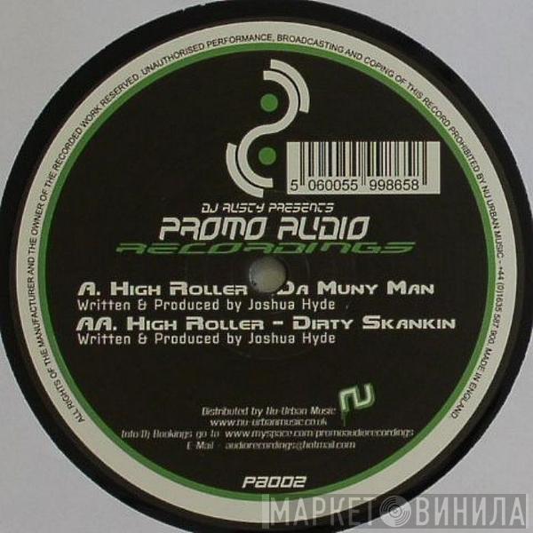 High Roller - Da Muny Man / Dirty Skankin