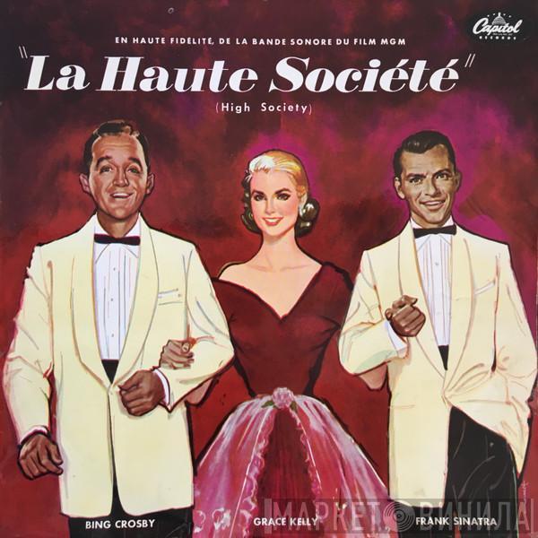 - High Society (La Haute Société) (La Bande Sonore Du Film)