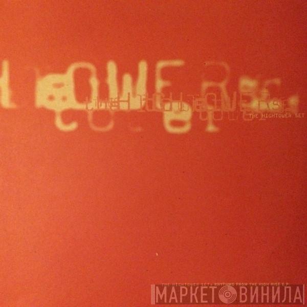 Hightower Set - Rhythms From The High Rise EP
