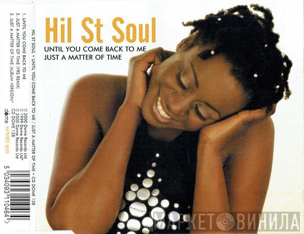 Hil St Soul  - Until You Come Back To Me / Just A Matter Of Time