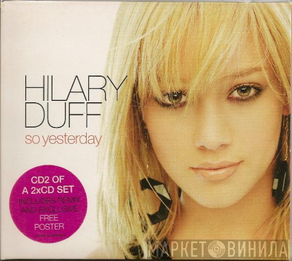 Hilary Duff - So Yesterday
