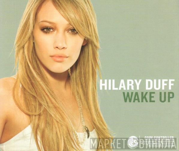  Hilary Duff  - Wake Up