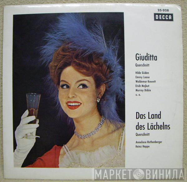 , Hilde Güden , Emmy Loose , Waldemar Kmentt , Erich Majkut , Murray Dickie  Anneliese Rothenberger  - Giuditta  Querschnitt - Das Land Des Lächelns  Querschnitt