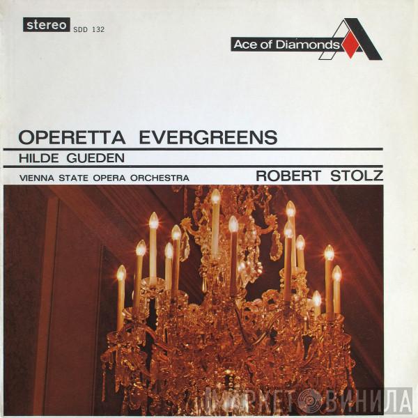 Hilde Güden, Robert Stolz, Orchester Der Wiener Staatsoper - Operetta Evergreens