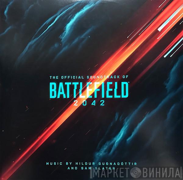 Hildur Guðnadóttir, Sam Slater - Battlefield 2042 (Official Soundtrack)