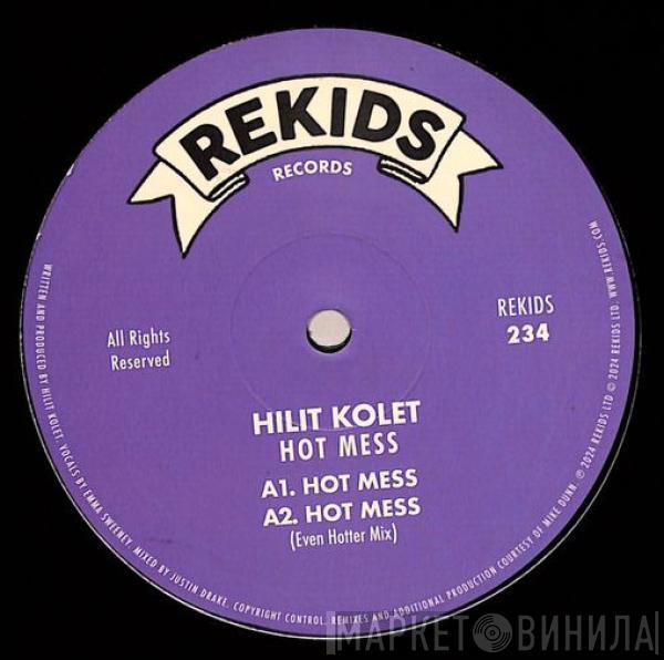 Hilit Kolet - Hot Mess