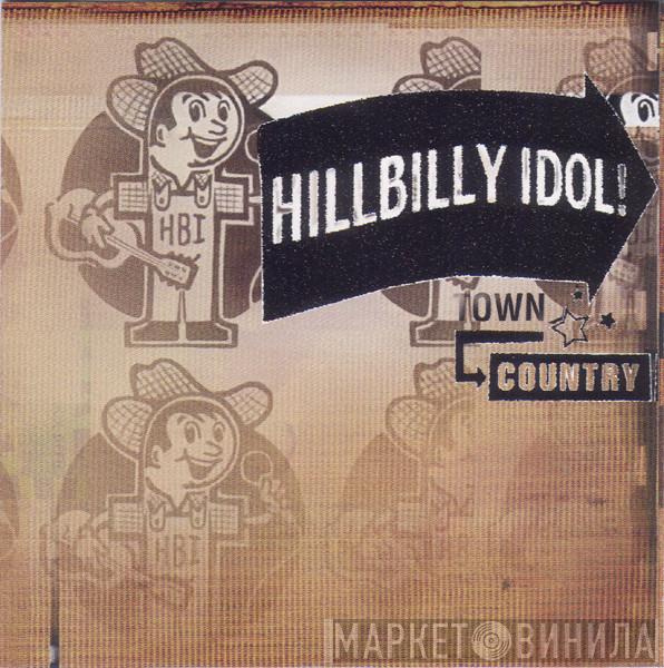 Hillbilly IDOL - Town & Country