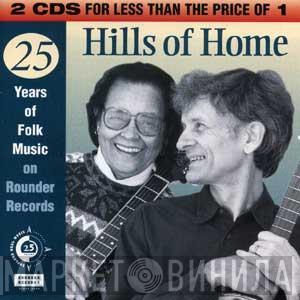  - Hills Of Home: 25 Years Of Folk Music On Rounder Records