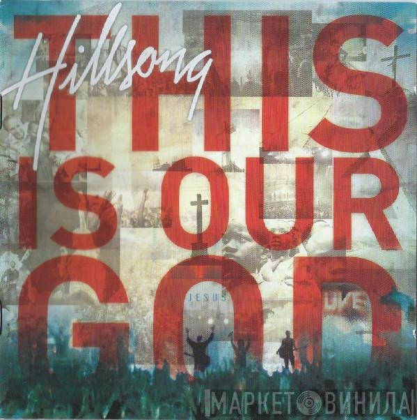 Hillsong - This Is Our God
