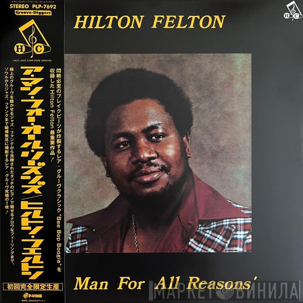 Hilton Felton - A Man For All Reasons