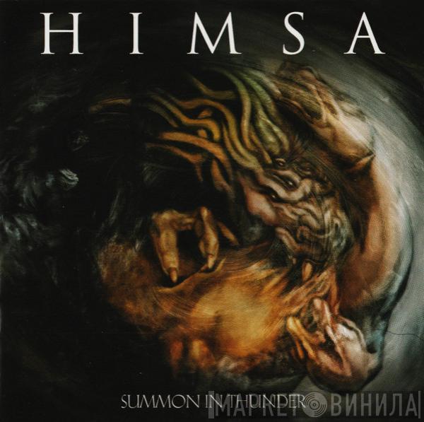  Himsa  - Summon In Thunder
