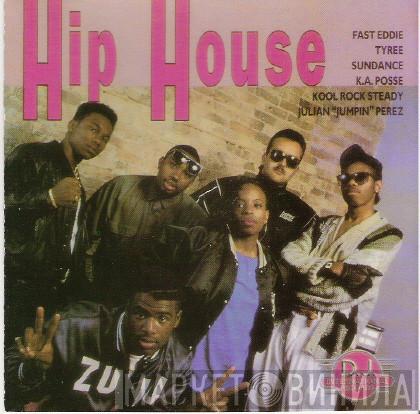  - Hip House
