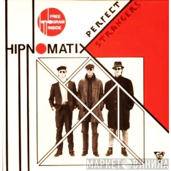 Hipnomatix - Perfect Strangers