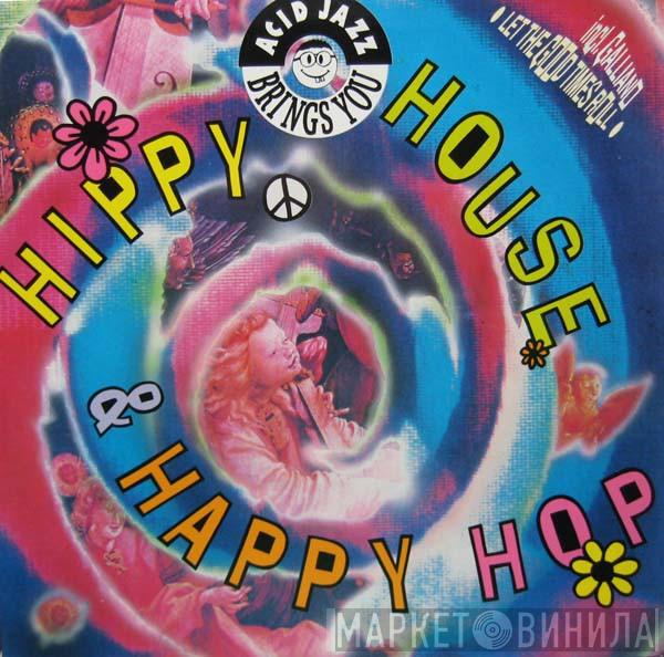  - Hippy House & Happy Hop