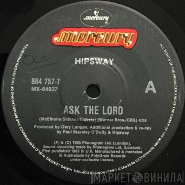  Hipsway  - Ask The Lord (Remix) / Are You Ready To Listen (Demo)