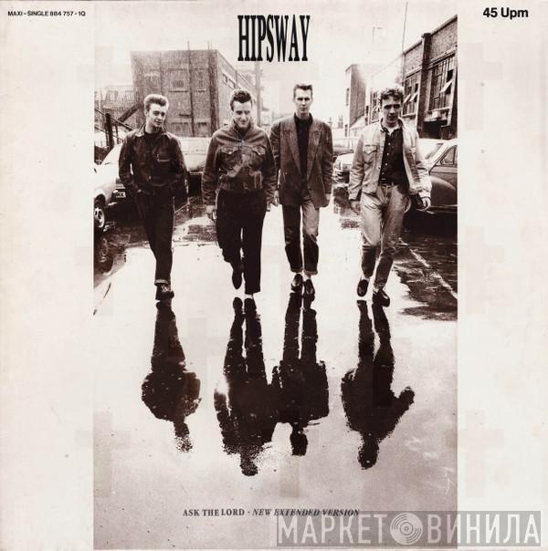  Hipsway  - Ask The Lord (New Extended Version)