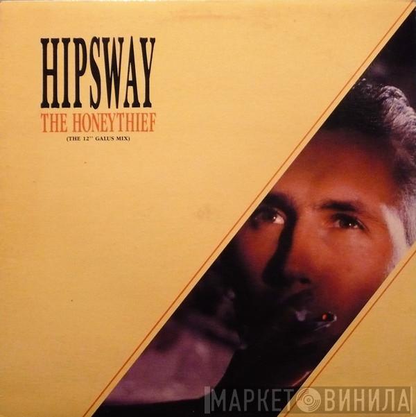  Hipsway  - The Honeythief (The 12" Galus Mix)