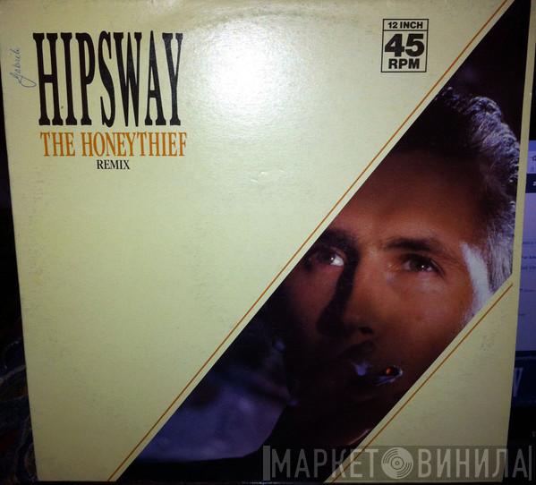  Hipsway  - The Honeythief