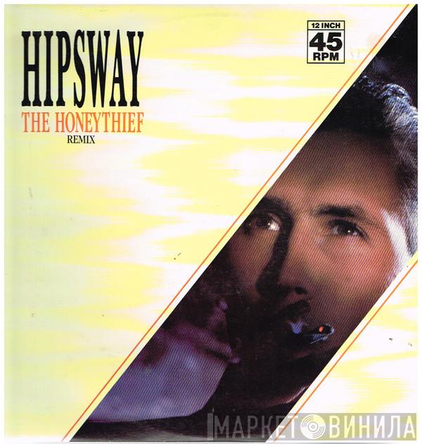  Hipsway  - The Honeythief