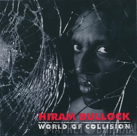 Hiram Bullock - World Of Collision