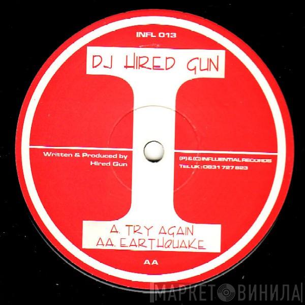Hired Gun - Try Again / Earthquake