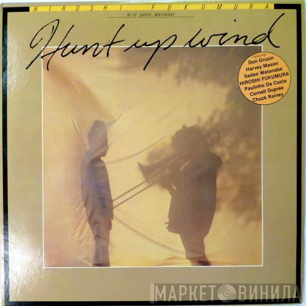Hiroshi Fukumura, Sadao Watanabe - Hunt Up Wind