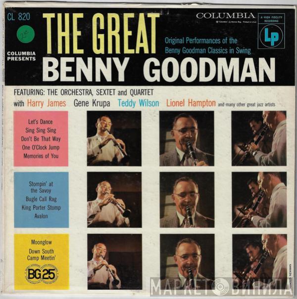 , His Benny Goodman , Benny Goodman And His Orchestra And Benny Goodman Sextet  The Benny Goodman Quartet  - The Great Benny Goodman