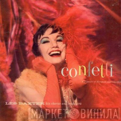 His Les Baxter And Les Baxter Chorus  Les Baxter & His Orchestra  - Confetti