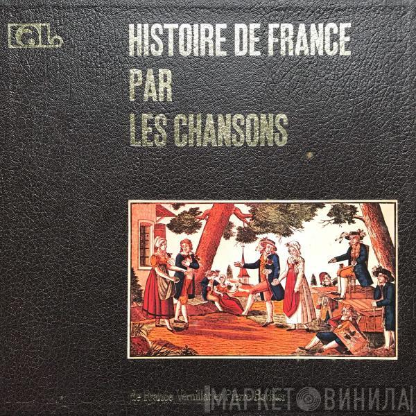  - Histoire De France Par Les Chansons