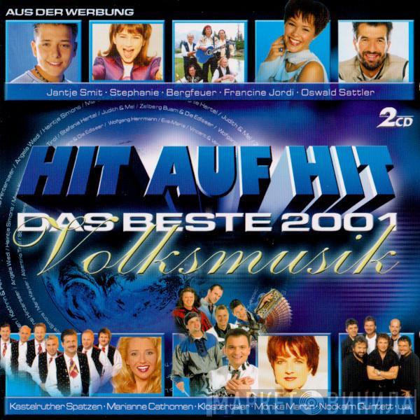  - Hit Auf Hit - Das Beste 2001 Volksmusik