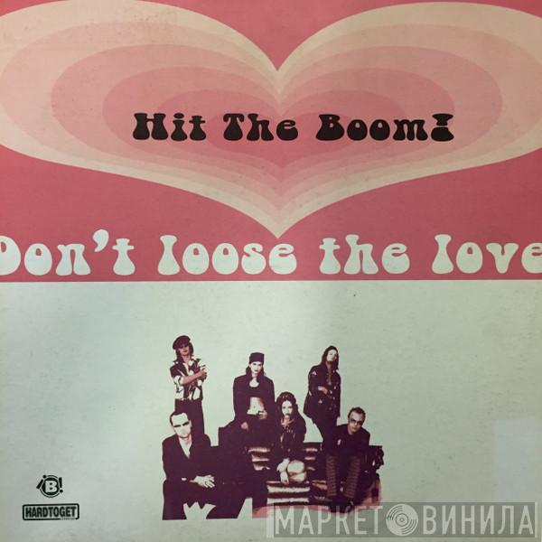 Hit The Boom - Don't Loose The Love