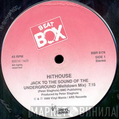  Hithouse  - Jack To The Sound Of The Underground (Meltdown Mix)