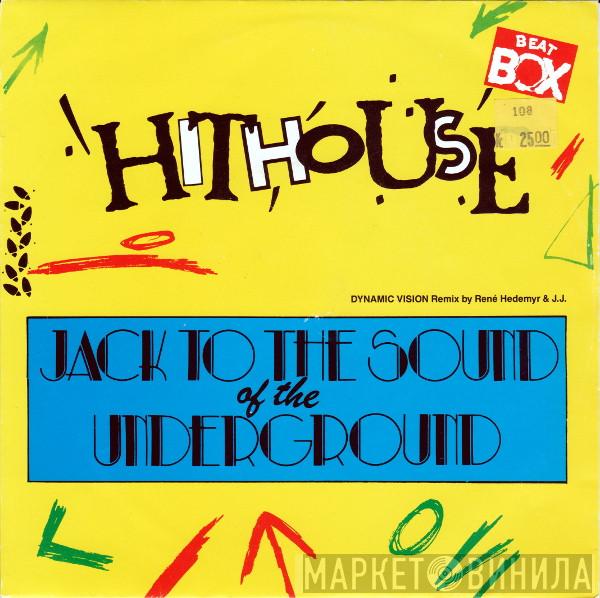  Hithouse  - Jack To The Sound Of The Underground