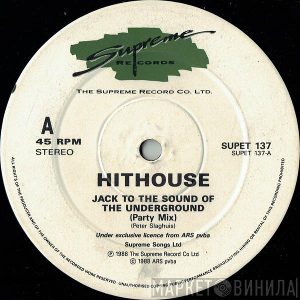  Hithouse  - Jack To The Sound Of The Underground