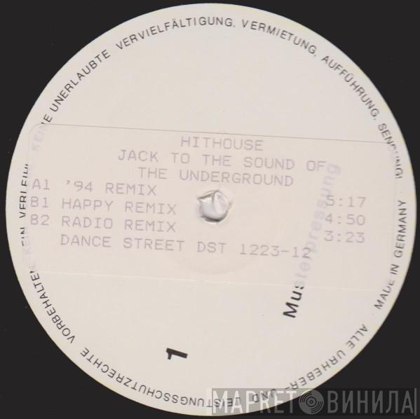  Hithouse  - Jack To The Sound Of The Underground