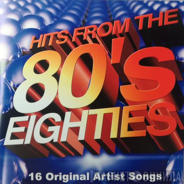  - Hits From The 80's Eighties