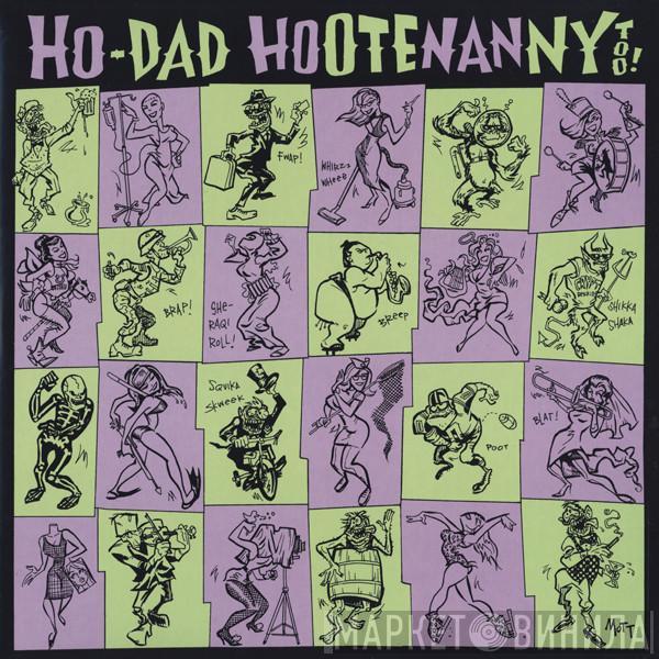  - Ho-Dad Hootenanny Too!