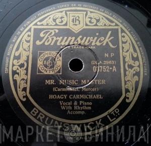 Hoagy Carmichael  - Mr. Music Master / Hong Kong Blues
