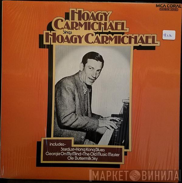  Hoagy Carmichael  - Hoagy Carmichael Sings Hoagy Carmichael