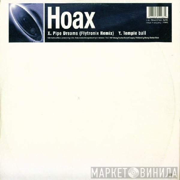 Hoax - Pipe Dreams (Flytronix Remix) / Temple Ball