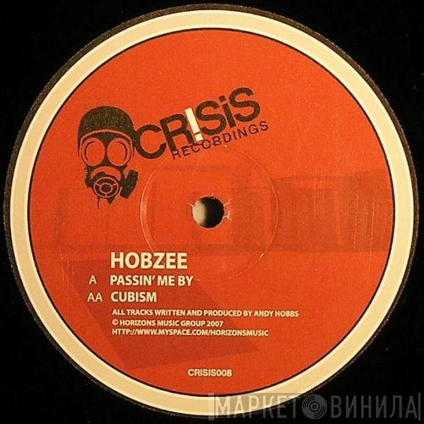 Hobzee - Passin' Me By / Cubism