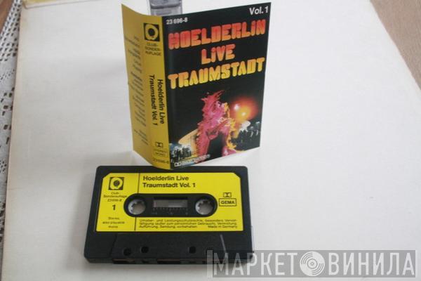  Hoelderlin  - Traumstadt Live Vol.1 Club- Sonderauflage