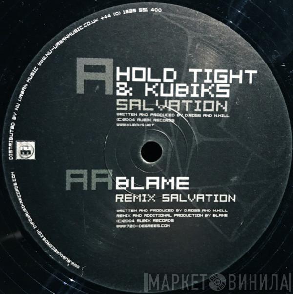 Hold Tight, Kubiks - Salvation
