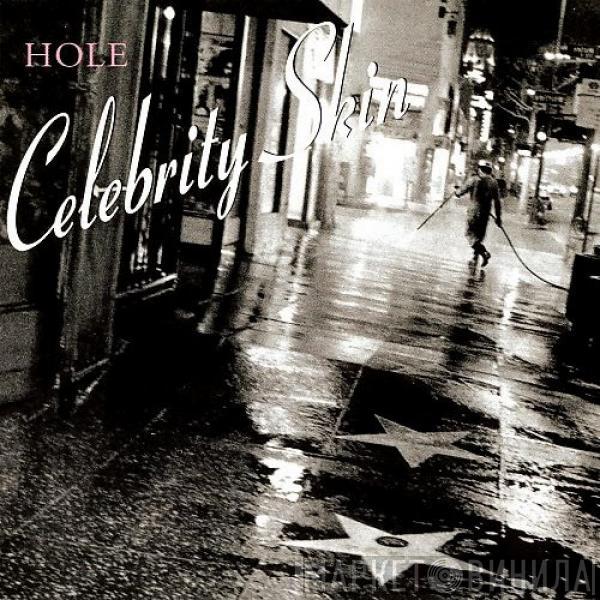 Hole  - Celebrity Skin