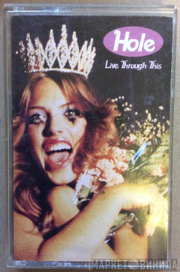  Hole   - Live Through This