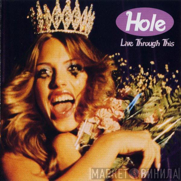  Hole   - Live Through This