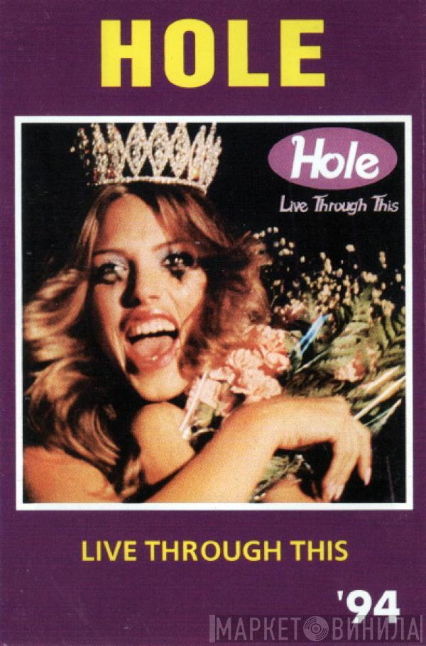  Hole   - Live Through This